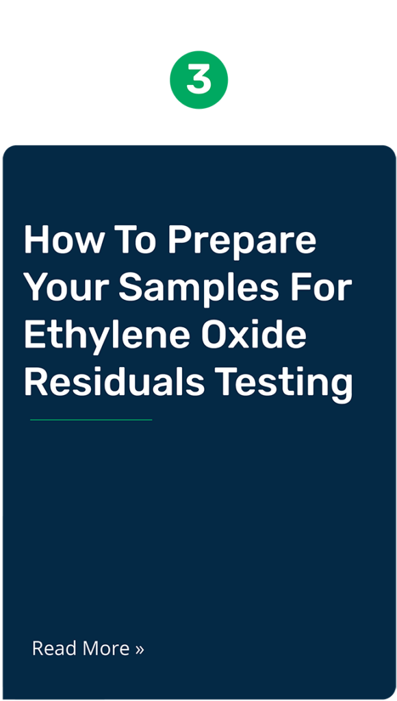 EtO reisdual testing highlights. How to prepare your samples for ethylene oxide residuals testing