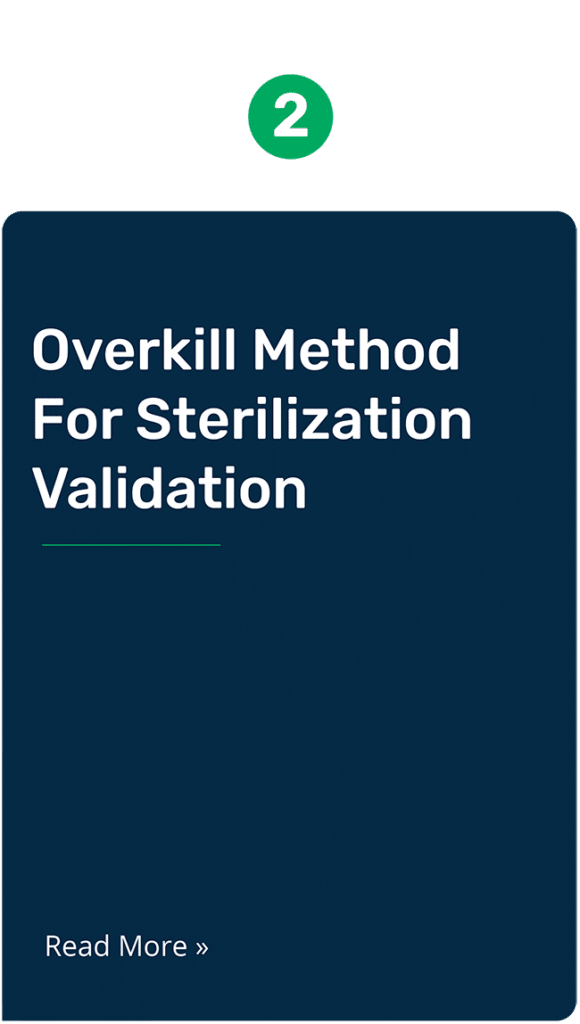 Sterility highlights. Overkill method for sterilization validation